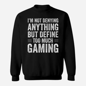 Funny Video Games Gaming Design For Gamer Online Gaming Sweatshirt | Crazezy DE