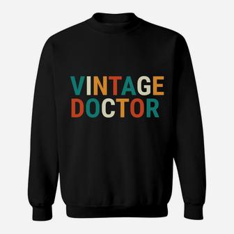 Funny Vintage Doctor Definition Noun Medical Sweatshirt | Crazezy