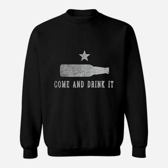 Funny Vintage Drinking Come And Take Drink It Beer Sweatshirt | Crazezy