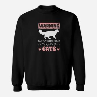 Funny Warning May Spontaneously Talk About Cats Sweatshirt - Thegiftio UK