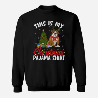Funny Xmas This Is My Christmas English Bulldog Pajama Sweatshirt | Crazezy