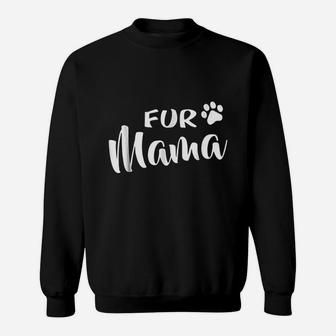 Fur Mama Paw Print Dog Cat Mom Sweatshirt | Crazezy