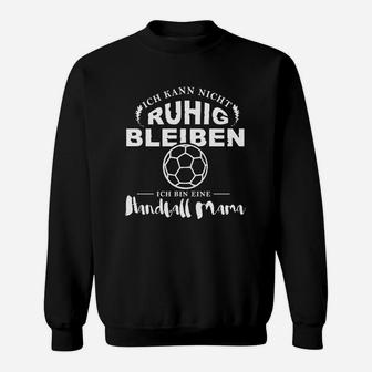 Fussball Mama Sweatshirt - #IchKannNichtRuhigBleiben Motivationsdesign - Seseable