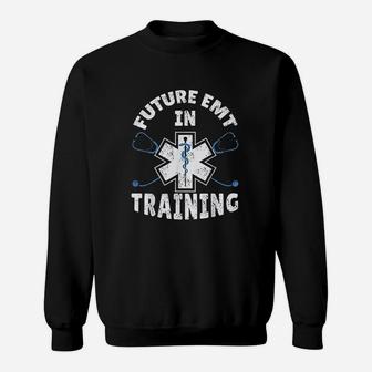 Future Emt In Training Sweatshirt | Crazezy CA