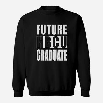 Future Hbcu Graduate Sweatshirt - Thegiftio