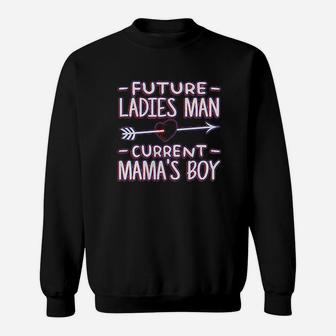 Future Ladies Man Current Mamas Boy Sweatshirt | Crazezy CA