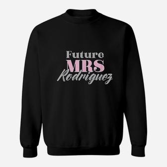 Future Mrs Rodriguez Cute Engagement Bachelorette Sweatshirt - Thegiftio UK