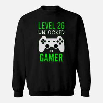 Gamer 26Th Birthday Funny Gift - Level 26 Unlocked Gamer Sweatshirt | Crazezy UK