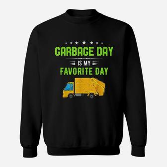 Garbage Day Is My Favorite Day Sweatshirt - Thegiftio UK