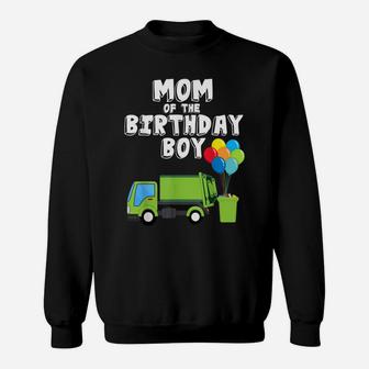 Garbage Truck Mom Birthday Boy Balloons Birthday Party Sweatshirt | Crazezy
