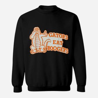 Gators Eat Boogers Sweatshirt | Crazezy