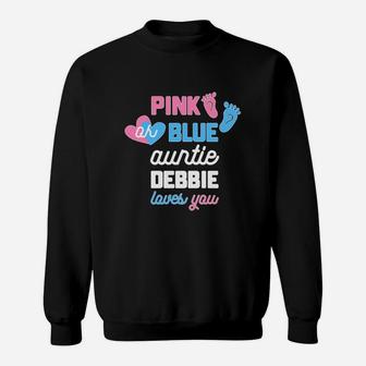 Gender Reveal Aun Pink Or Blue Auntie Debbie Loves Sweatshirt - Thegiftio UK