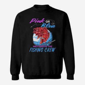 Gender Reveal Fishing Family Pink Blue Welcome Fishing Crew Sweatshirt | Crazezy AU