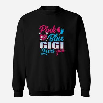 Gender Reveal Pink Or Blue Gigi Loves You Cute Nana Sweatshirt - Monsterry CA