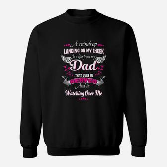 Gift For My Dad That Lives In Heaven And Is Watching Over Me Sweatshirt | Crazezy UK
