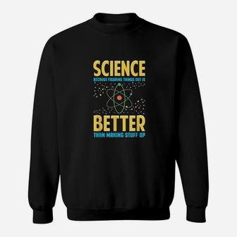 Gifts For Science Teachers Advocates Gifts With Sayings Sweatshirt | Crazezy