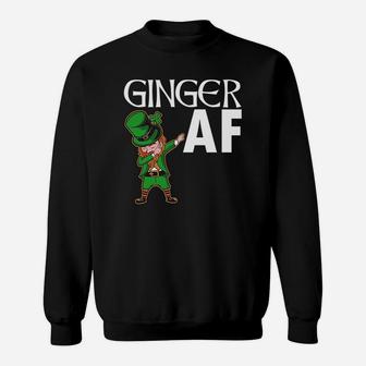 Ginger Af St Patricks Day Funny Leprechaun Sweatshirt - Thegiftio UK