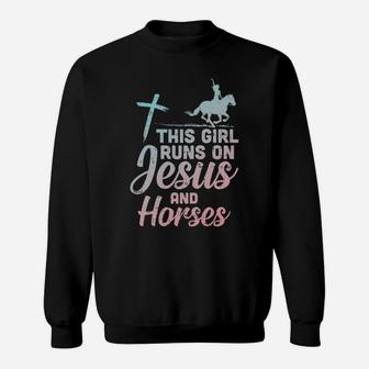 Girl Runs Jesus Horses Christian Horseback Equestrian Gift Sweatshirt | Crazezy CA