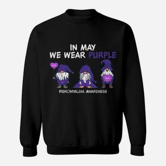 Gnome Fibromyalgia Awareness Fibro-In May We Wear Purple Sweatshirt | Crazezy DE