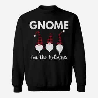 Gnome For The Holidays Home For Christmas Funny 3 Gnomes Sweatshirt | Crazezy DE