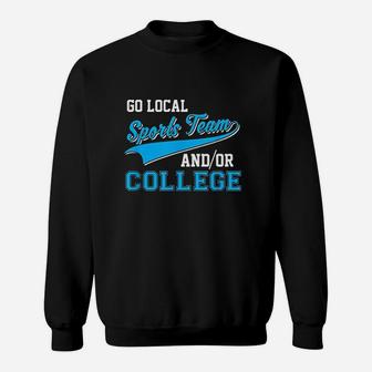 Go Local Sports Team And College Sweatshirt | Crazezy AU