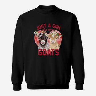 Goat Girl Women Mom Farmer Gift Just A Girl Who Loves Goats Sweatshirt | Crazezy DE