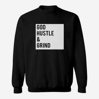 God Hustle And Grind Sweatshirt - Monsterry AU