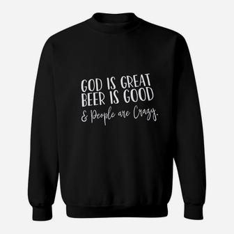 God Is Great Beer Is Good Sweatshirt | Crazezy DE