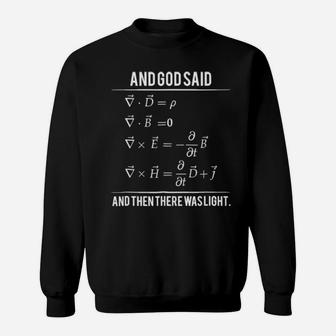 God Said Maxwell Equations Light Formula Sweatshirt - Monsterry DE