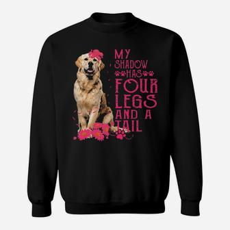 Golden Retriever My Shadow Has Four Legs And A Tail Flower Sweatshirt - Monsterry