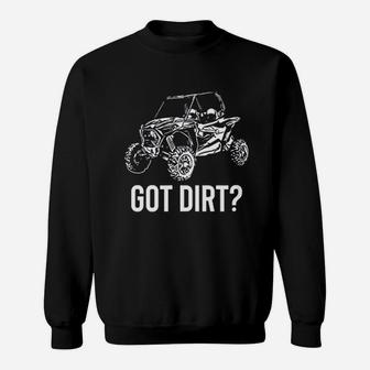 Got Dirt Sweatshirt | Crazezy CA