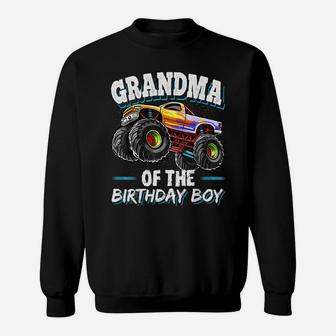 Grandma Of The Birthday Boy Monster Truck Birthday Party Sweatshirt | Crazezy