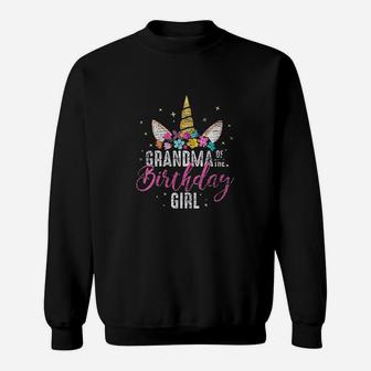 Grandma Of The Birthday Girl Grandma Gift Unicorn Birthday Sweatshirt | Crazezy AU