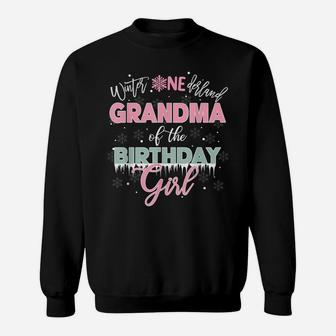 Grandma Of The Birthday Girl Shirt Winter Onederland Family Sweatshirt | Crazezy