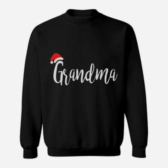 Grandma - Santa Hat Christmas Proud Grandparent Sweatshirt | Crazezy