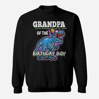 Grandpa Of The Birthday Boy Matching Family Dinosaur Gift Sweatshirt | Crazezy