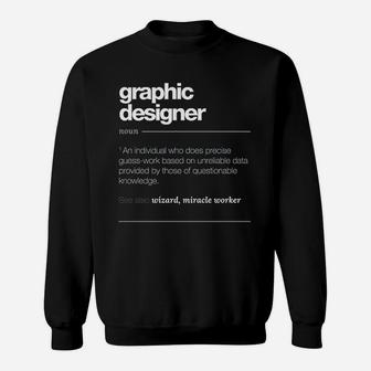 Graphic Designer Definition Sweatshirt | Crazezy UK