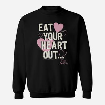 Grease Pink Ladies Eat Your Heart Out Sweatshirt | Crazezy DE