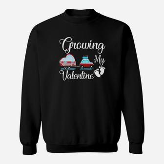 Growing Is My Valentine Sweatshirt - Monsterry CA
