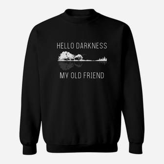 Guitar Hello Darkness My Old Friend Sweatshirt - Thegiftio UK