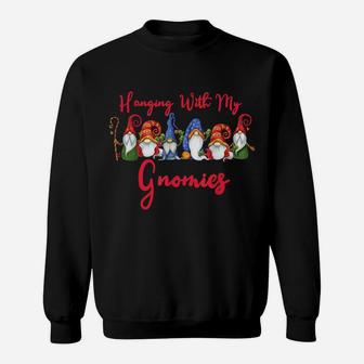 Hanging With My Gnomies Funny Gnome Christmas Lovers Gifts Sweatshirt | Crazezy DE