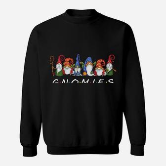 Hanging With My Gnomies Funny Gnome Friend Christmas Gift Sweatshirt | Crazezy DE