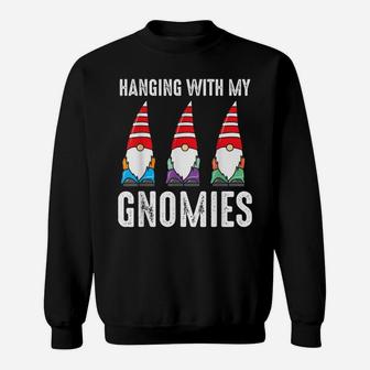 Hanging With My Gnomies - Seasoned Horticulturist Sweatshirt | Crazezy DE