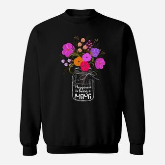 Happiness Is Being A Mimi Shirt Gift For Grandma Mom Flower Sweatshirt | Crazezy