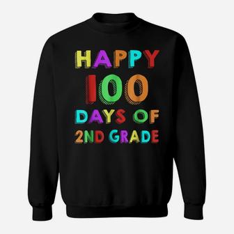 Happy 100Th Day Of 2Nd Grade Shirt For Kids And Teachers Sweatshirt | Crazezy DE
