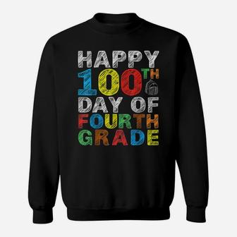 Happy 100Th Day Of Fourth Grade Gift 4Th Class School Pupil Sweatshirt | Crazezy UK