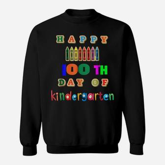 Happy 100Th Day Of Kindergarten Fun School Tshirt Sweatshirt | Crazezy DE