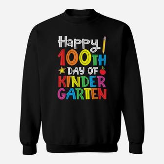 Happy 100th Day Of Kindergarten Teacher Or Student Sweatshirt - Seseable