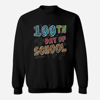 Happy 100th Day Of School For Kids And Teachers Sweatshirt - Seseable