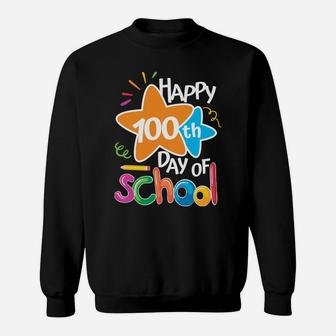 Happy 100Th Day Of School For Teachers & Students Gifts Sweatshirt | Crazezy